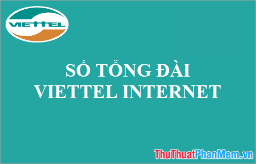 Số tổng đài hỗ trợ Internet cáp quang Viettel - Kết nối mọi nhu cầu của bạn