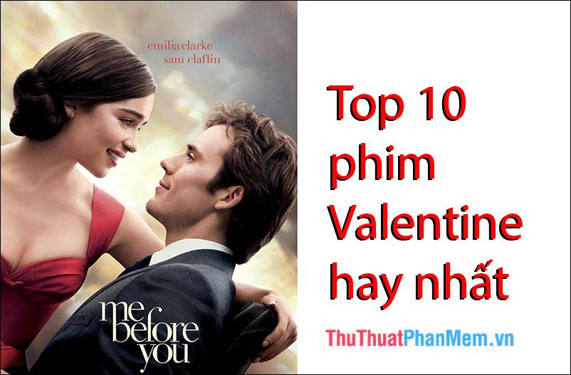 Top 10 bộ phim Valentine không thể bỏ qua