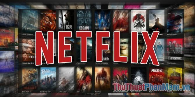 Netflix là gì? Bạn có nên trải nghiệm dịch vụ này? Tổng quan chi tiết về Netflix tại thị trường Việt Nam