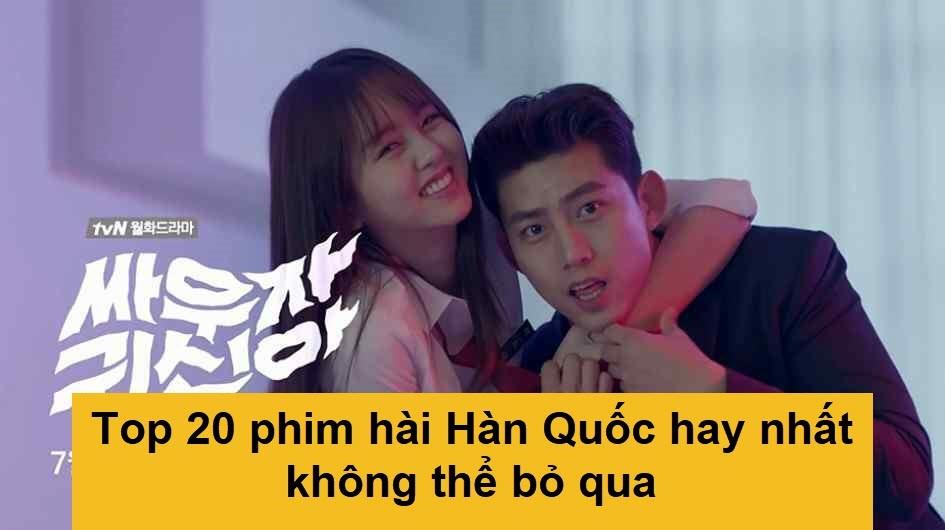 Top 20 phim hài Hàn Quốc xuất sắc nhất không thể bỏ lỡ