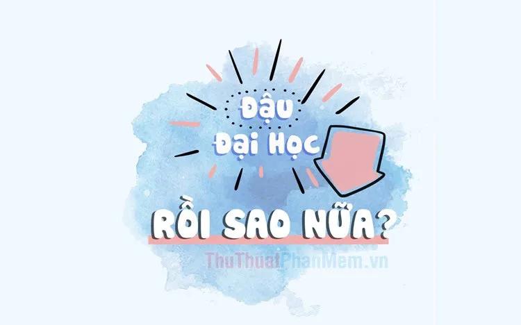 Những bức ảnh chúc mừng đỗ đại học đẹp mắt và đầy hài hước