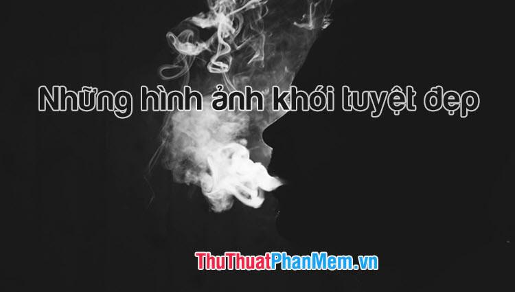 Khám phá vẻ đẹp nghệ thuật từ những làn khói mê hoặc