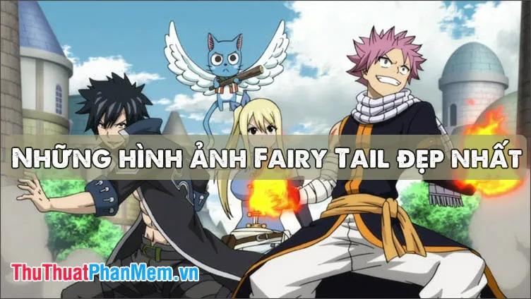 Tuyển tập những hình ảnh Fairy Tail đẹp nhất dành cho người hâm mộ