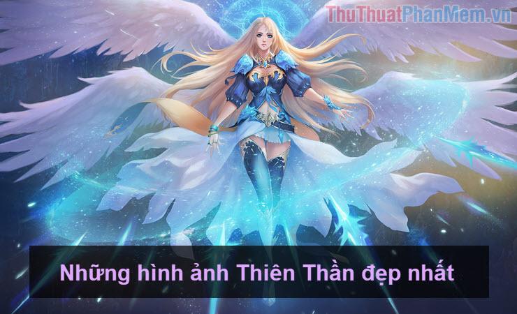 Những hình ảnh Thiên Thần tuyệt đẹp, mang vẻ đẹp siêu thực và linh thiêng