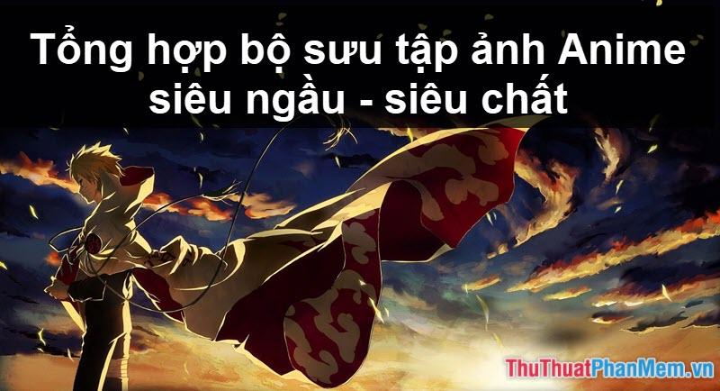 Bộ sưu tập hình ảnh Anime đầy phong cách và ấn tượng