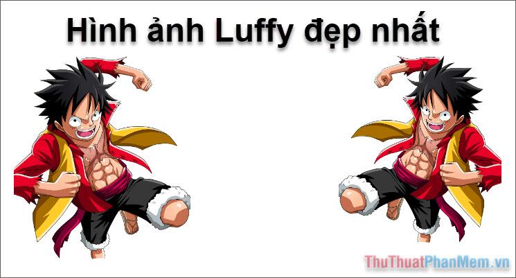 Hình ảnh Luffy - Tuyển tập những khoảnh khắc đẹp nhất về Luffy