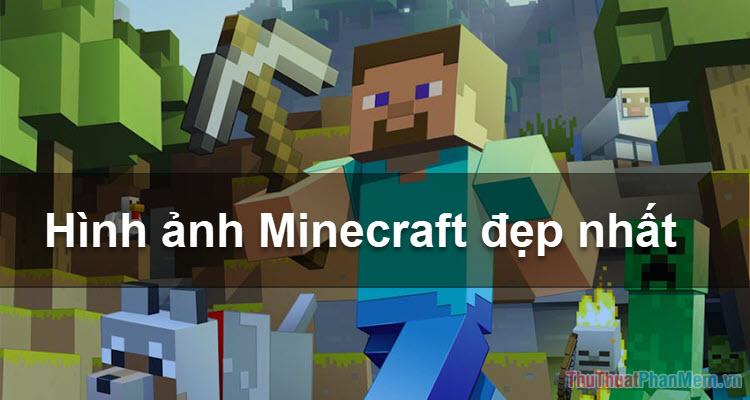 Tuyển tập ảnh Minecraft đẹp nhất - Khám phá thế giới block đầy màu sắc