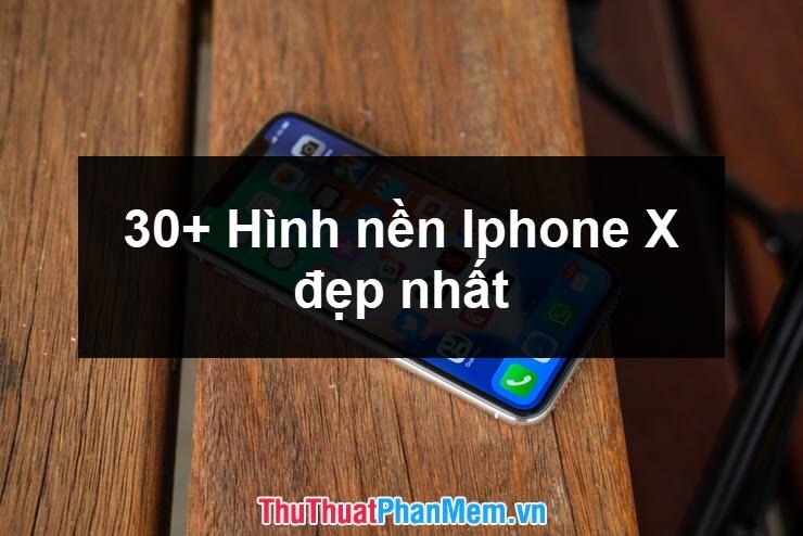 30+ Hình nền iPhone X đẹp nhất, tinh tế và ấn tượng