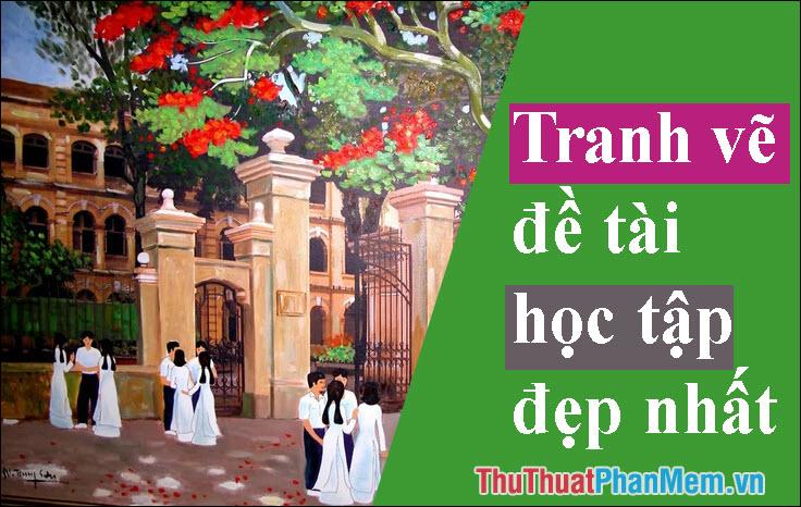 Tranh vẽ chủ đề học tập đẹp mắt