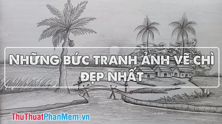 Những tác phẩm nghệ thuật vẽ chì tuyệt đẹp