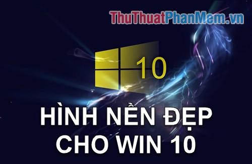 Hình nền Windows 10 đẹp mắt – Tuyển tập hình nền ấn tượng dành cho Windows 10