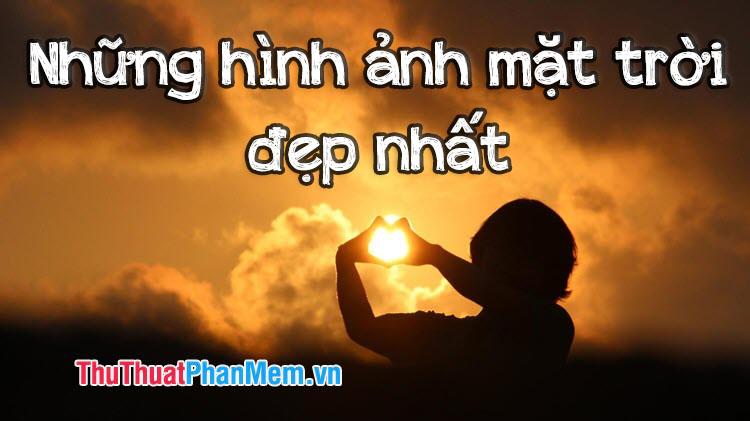 Những hình ảnh tuyệt đẹp về mặt trời