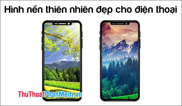 Những hình nền thiên nhiên tuyệt đẹp dành cho điện thoại