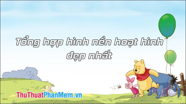 Tuyển tập hình nền hoạt hình đẹp và ấn tượng nhất