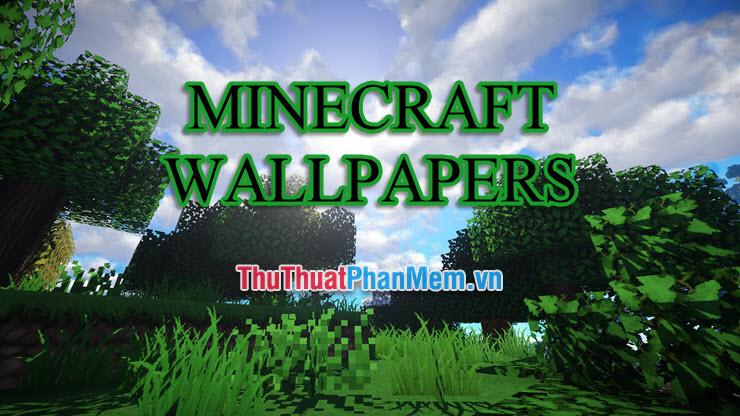 Bộ Sưu Tập Hình Nền Minecraft