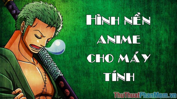 Tuyển tập hình nền máy tính Anime đẹp nhất, đậm chất nghệ thuật Nhật Bản