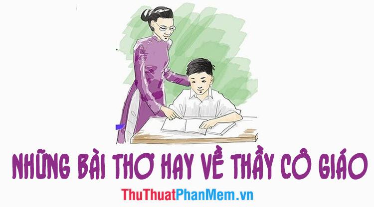 Tuyển tập những bài thơ ngắn ý nghĩa nhất về thầy cô giáo