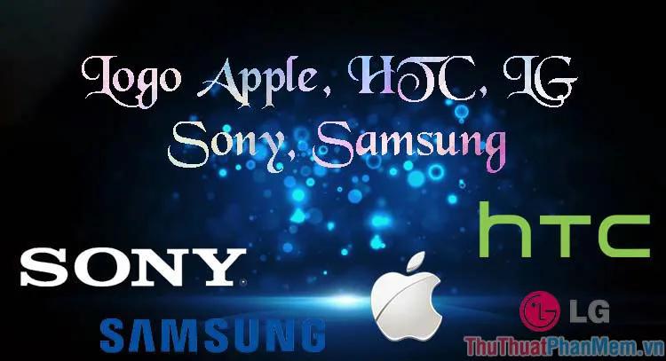 Logo của các thương hiệu nổi tiếng như Samsung, LG, Apple, Sony, HTC