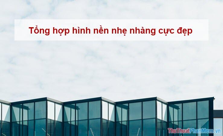 Tuyển tập hình nền thanh thoát, tinh tế dành cho mọi thiết bị