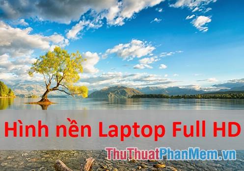 Hình nền Laptop Full HD - Đẳng cấp và phong cách