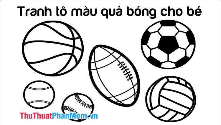 Tranh tô màu hình quả bóng dành cho các bé