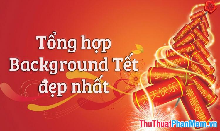 Tổng hợp những hình nền Tết đẹp mắt và ấn tượng