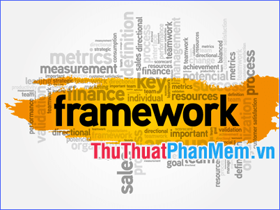 Framework là gì? Đâu là sự khác biệt giữa Framework và Library?