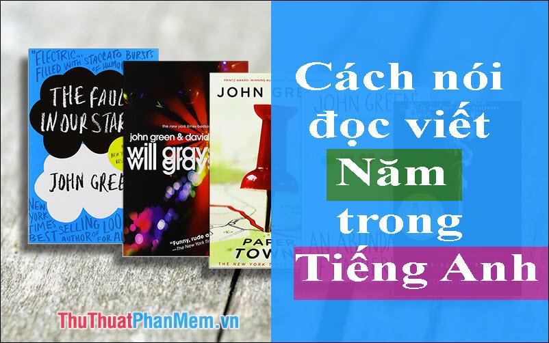 Nghệ thuật diễn đạt, đọc và viết năm trong tiếng Anh