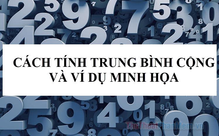 Phương pháp tính trung bình cộng và các ví dụ minh họa chi tiết