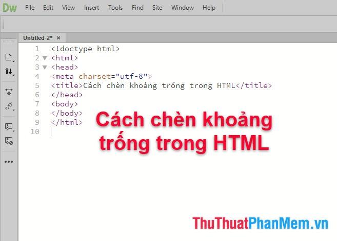 Nghệ thuật tạo khoảng trống trong HTML