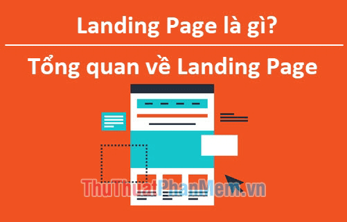 Khám phá Landing Page: Khái niệm và Tổng quan chi tiết