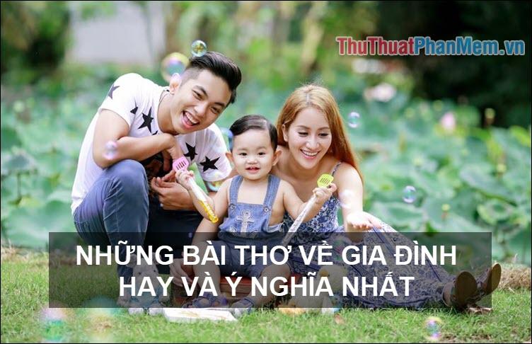 Những bài thơ về gia đình ý nghĩa và sâu sắc nhất