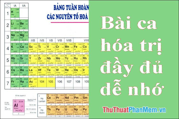 Bài ca hóa trị - Cẩm nang ghi nhớ dễ dàng