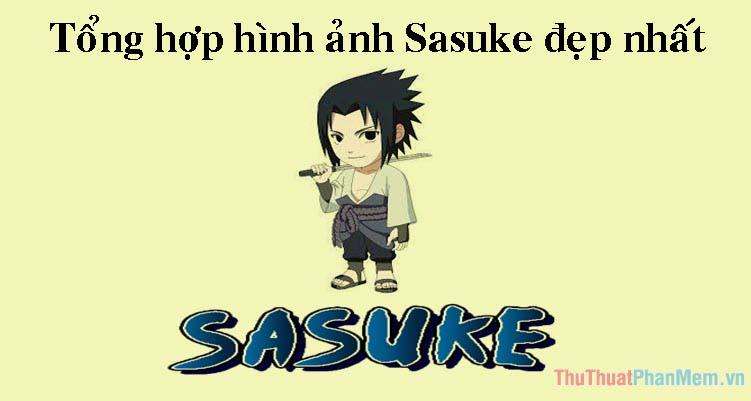 Hình ảnh Sasuke đẹp mê hoặc - Tuyển tập những hình ảnh đẹp nhất về Sasuke