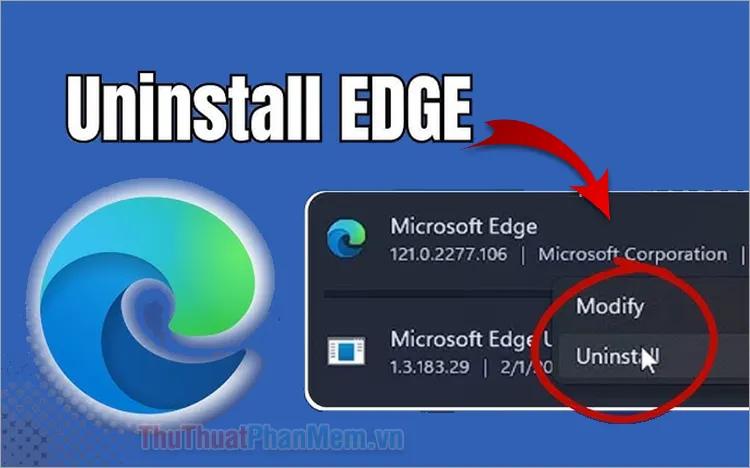 Hướng dẫn loại bỏ Microsoft Edge khỏi Windows 11