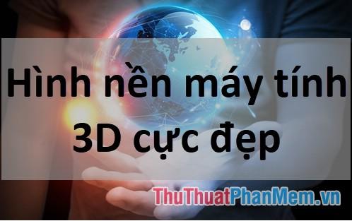 Khám phá bộ sưu tập hình nền máy tính 3D đẹp mắt, mang đến sự tươi mới và sống động cho không gian làm việc của bạn.