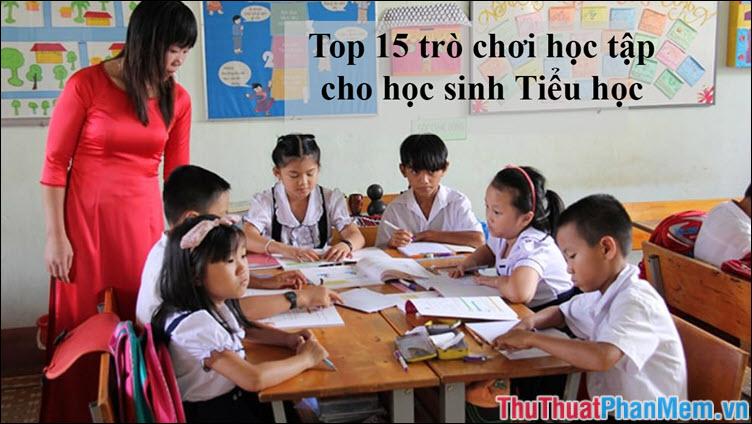 Top 15 trò chơi học tập hấp dẫn nhất dành cho học sinh tiểu học