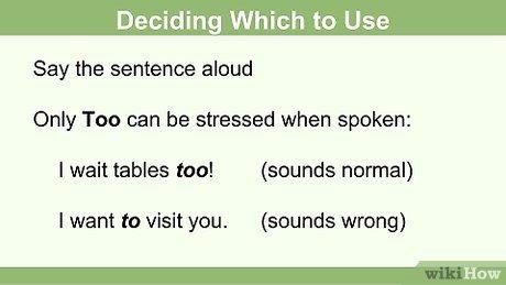 Cách Sử dụng "Too" và "To" Chuẩn Xác