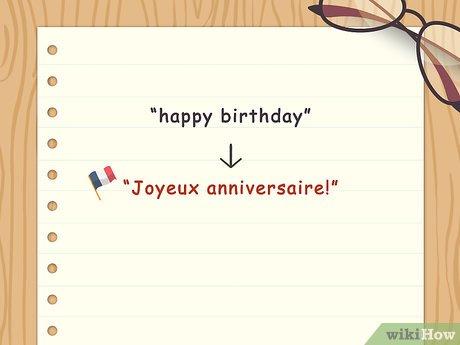 Cách Nói Chúc Mừng Sinh Nhật bằng Tiếng Pháp