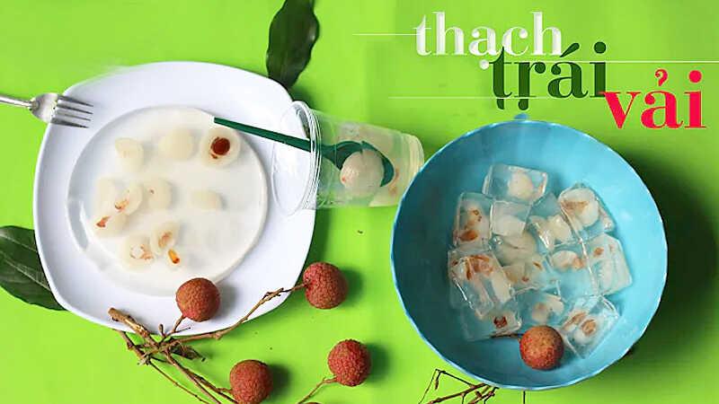 Hướng dẫn làm thạch rau câu vải thiều ngon, mát lạnh cho mùa hè thêm phần thú vị