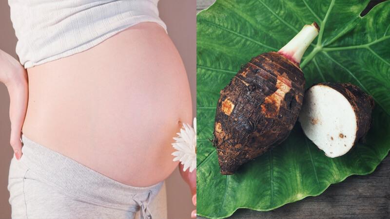 Bà bầu có thể ăn khoai môn không? Số lượng bao nhiêu là hợp lý để đảm bảo sức khỏe cho mẹ và bé?