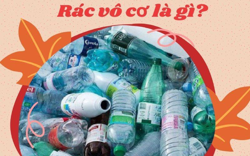 Rác vô cơ là gì? Cách thức xử lý hiệu quả loại rác này