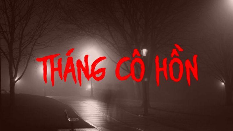 Tháng cô hồn 2024 sẽ diễn ra vào thời gian nào? Những điều cần kiêng cử và những việc nên làm trong tháng này là gì?