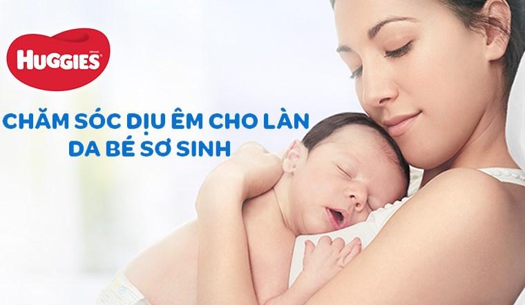 Huggies - dịu dàng như vòng tay yêu thương của mẹ