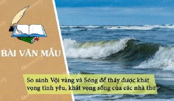 Top 9 bài văn so sánh khát vọng tình yêu trong "Sóng" của Xuân Quỳnh và "Vội vàng" của Xuân Diệu (lớp 12) xuất sắc nhất
