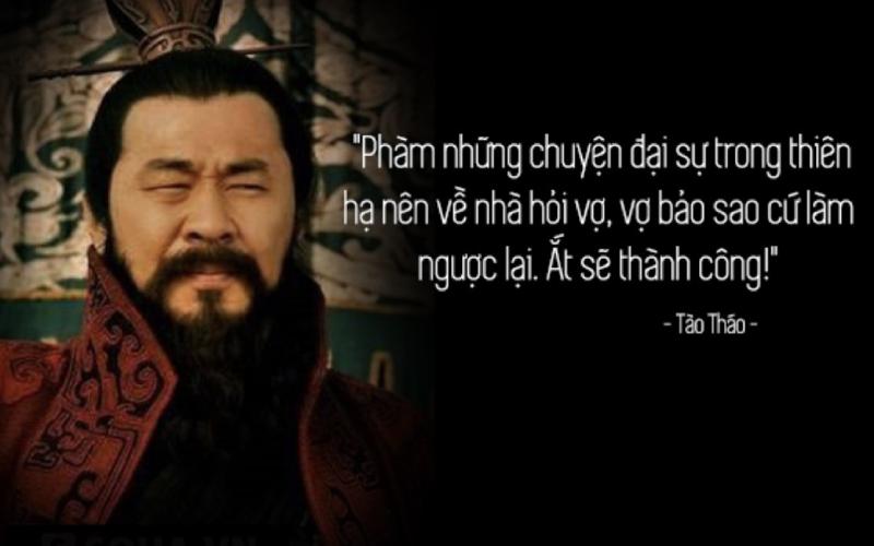 Tuyển tập những câu danh ngôn bất hủ của Tào Tháo – vị kiêu hùng lừng danh thời Tam Quốc