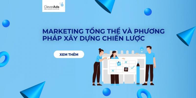 Top 5 công ty cung cấp dịch vụ marketing tổng thể xuất sắc nhất tại Hà Nội