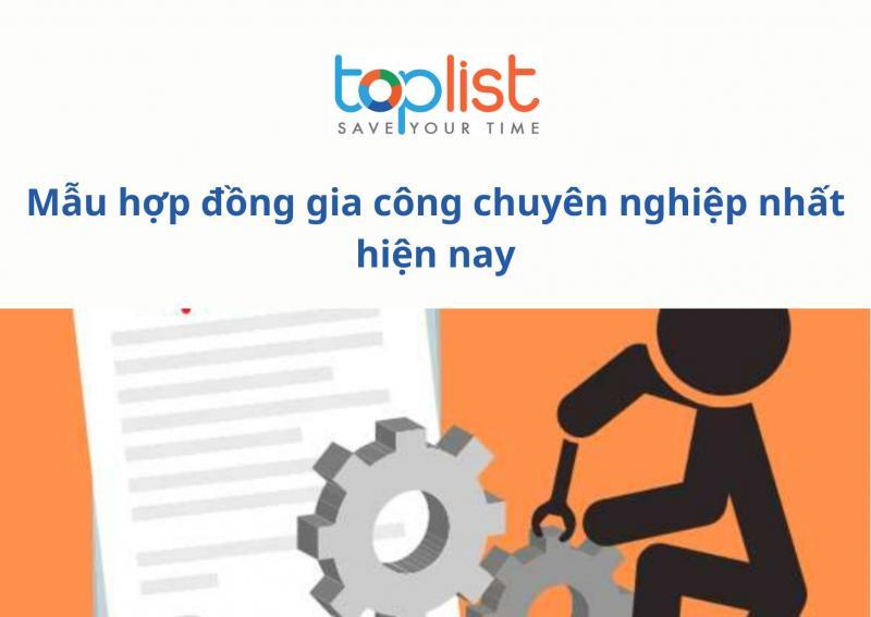 Top 6 mẫu hợp đồng gia công chuyên nghiệp đáng chú ý hiện nay