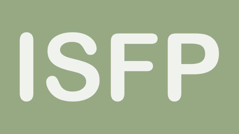 ISFP là gì? Khám phá những đặc điểm tinh tế trong tính cách của người nghệ sĩ tự do.