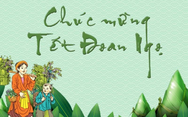 Hơn 50 lời chúc Tết Đoan Ngọ 2025 đầy ý nghĩa gửi tặng người thân yêu